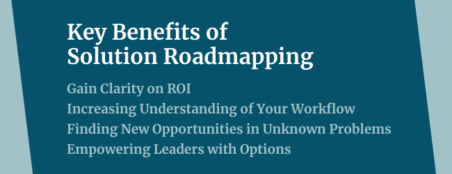 Key Benefits of Solution Roadmapping with custom software