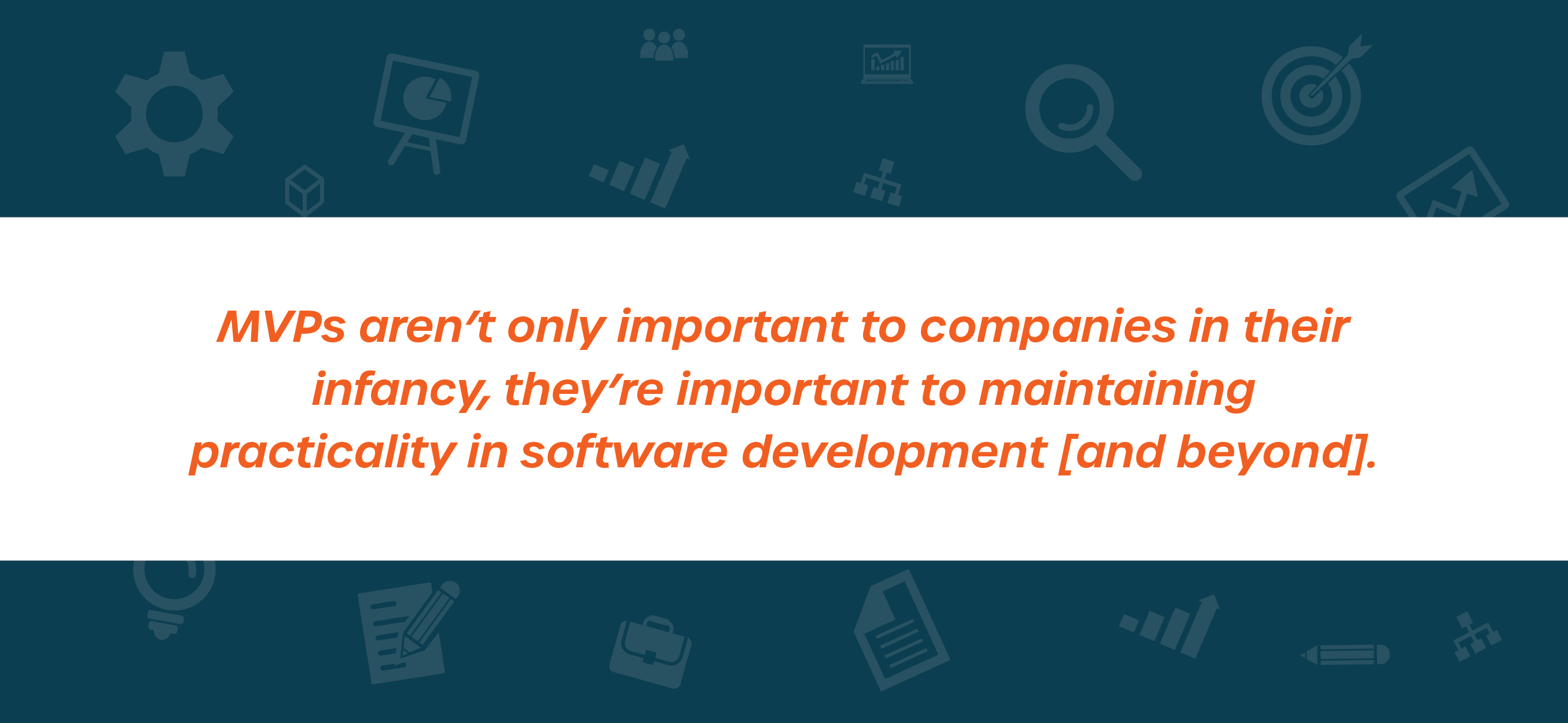 MVP maintain practicality in software development